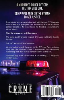 Already Guilty: A C.T. Ferguson Crime Novel: 4 (The C.T. Ferguson Mysteries)