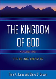 The Kingdom of God Volume 1