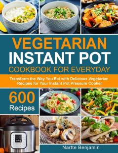 Vegetarian Instant Pot for Everyday