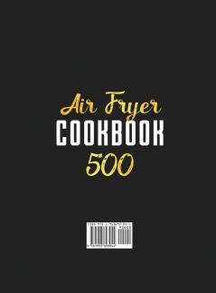 Air Fryer Cookbook #2020: 500 Quick & Easy Air Frying Recipes that Anyone Can Cook on a Budget Lower Cholesterol & Shed Weight