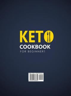 Keto Cookbook for Beginners: 600 Quick & Easy 5-Ingredient Recipes that Anyone can Do on a Budget 2 Weeks Meal Plan Included