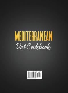 Mediterranean Diet Cookbook for Beginners: 500 Quick and Easy Mouth-watering Recipes that Busy and Novice Can Cook 2 Weeks Meal Plan Included: 500 ... Novice Can Cook 2 Weeks Meal Plan Included