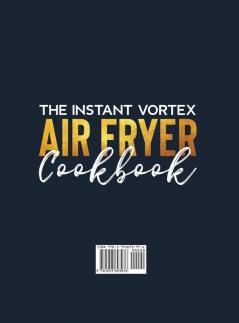 The Instant Vortex Air Fryer Cookbook for Beginners on a Budget