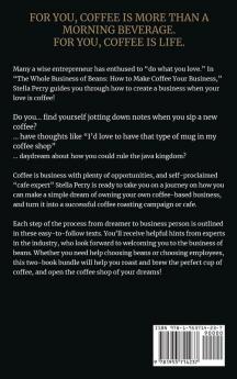 The Whole Business of Beans
