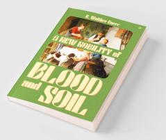 A New Nobility of Blood and Soil