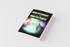 Dark Psychology and Analyze People
