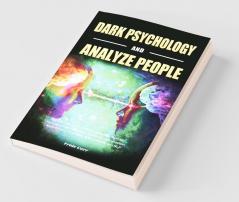 Dark Psychology and Analyze People