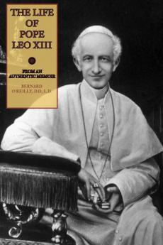 The Life of Pope Leo XIII