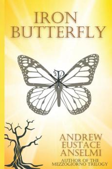 Iron Butterfly: The Mezzogiorno Trilogy: 1