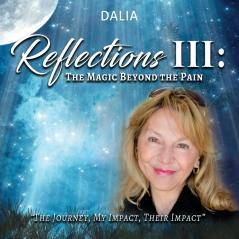 Reflections III: The Magic Beyond the Pain: The Journey My Impact Their Impact