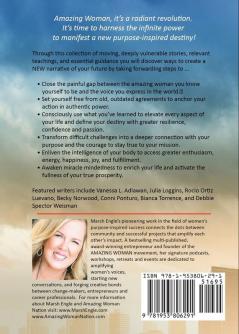 Amazing Woman It's Your Time to Emerge: How Women are Discovering and Harnessing the Infinite Power to Manifest Their Evolving Purpose