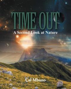 Time Out: A Second Look at Nature