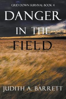 Danger in the Field