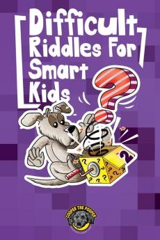 Difficult Riddles for Smart Kids