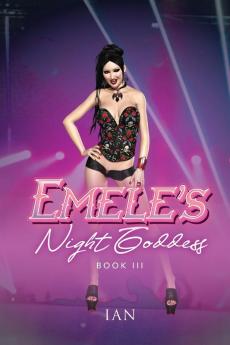 Emele's Night Goddess: Book III (Ian)