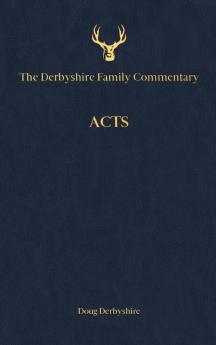 The Derbyshire Family Commentary Acts