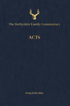 The Derbyshire Family Commentary Acts