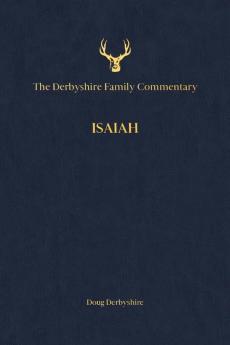 The Derbyshire Family Commentary Isaiah