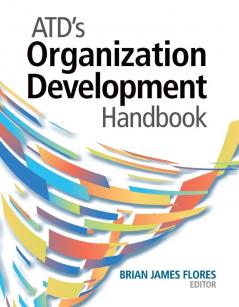 ATD's Organization Development Handbook