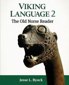 Viking Language 2: The Old Norse Reader (Viking Language Old Norse Icelandic)