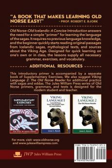 Old Norse - Old Icelandic: Concise Introduction to the Language of the Sagas: 3 (Viking Language Old Norse Icelandic Series)