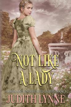 Not Like a Lady: 1 (Lords and Undefeated Ladies)