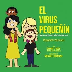 The Teensy Weensy Virus: Book and Song for Preschoolers (Spanish)