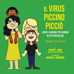 The Teensy Weensy Virus: Book and Song for Preschoolers (Italian)