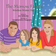 The Morrow Family: Wireless Winter Day: