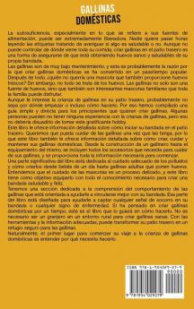 Gallinas domésticas: Una guía completa para la crianza de gallinas para principiantes incluyendo consejos sobre la elección de la raza y la construcción del gallinero