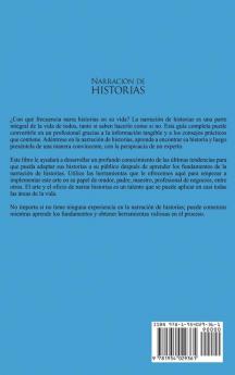 Narración de historias: Domine el arte de contar una excelente historia con fines de hablar en público crear una marca en las redes sociales generar confianza y ventas