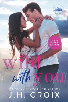 Wild With You: 1 (Light My Fire)