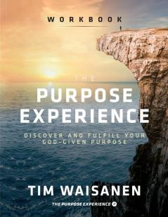 The Purpose Experience - Workbook