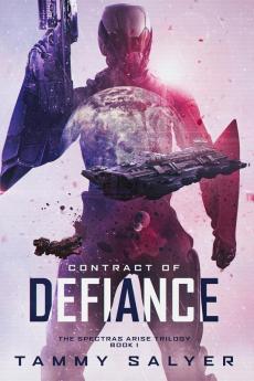 Contract of Defiance: Spectras Arise Book 1