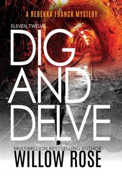 Eleven Twelve... Dig and Delve: 6 (Rebekka Franck Mystery)