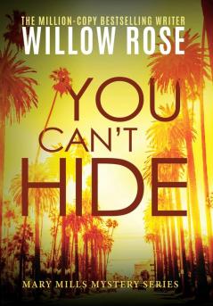 You Can't Hide: 3 (Mary Mills Mystery)