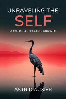 Unraveling the Self