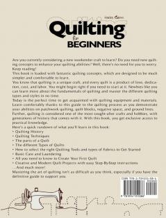 Quilting For Beginners: The Ultimate Guide to Master the Art of Quilting with Practical Step-by-Step Instructions and Easy Project Ideas