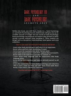 Dark Psychology 101 AND Dark Psychology Secrets 2021: (2 Books IN 1)