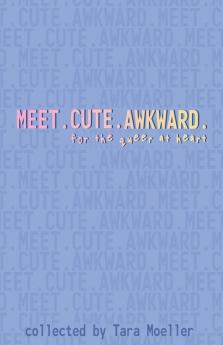 Meet. Cute. Awkward.