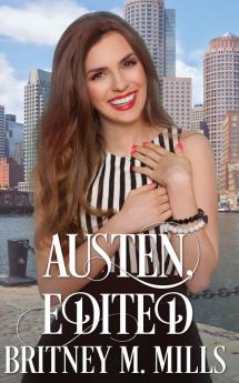 Austen Edited: A Best Friends Romance: 5 (Love Austen)