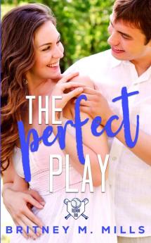 The Perfect Play: A Boy Next Door Young Adult Romance: 1 (Rosemont High Baseball Romance)