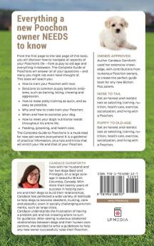 The Complete Guide to Poochons: Choosing Training Feeding Socializing and Loving Your New Poochon (Bichon Poo) Puppy