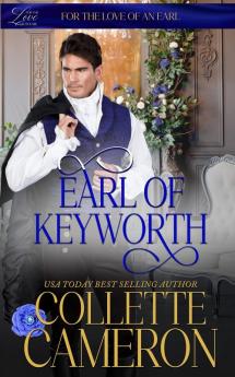 Earl of Keyworth: Wicked Earls' Club Book 32: 12 (Seductive Scoundrels)