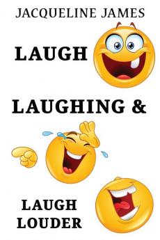 Laugh Laughing & Laugh Louder