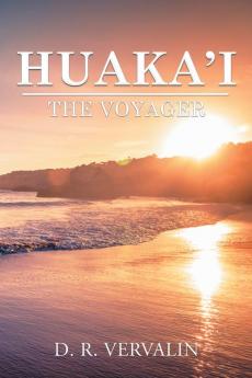 Huaka'i: The Voyager (Book 1)