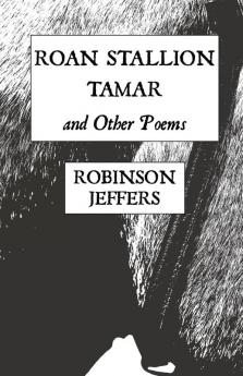 Roan Stallion Tamar and Other Poems