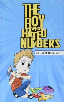 THE BOY WHO HATED NUMBERS