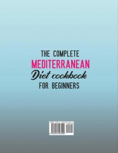 The Super Easy Mediterranean Diet Cookbook for Beginners