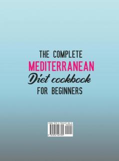 The Complete Mediterranean Diet Cookbook for Beginners